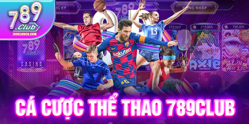 Tìm hiểu vài nét về sảnh game thể thao đẳng cấp 789Club