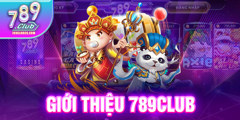 Giới Thiệu 789Club - Nơi Trải Nghiệm Chất Lượng Nhất 2024