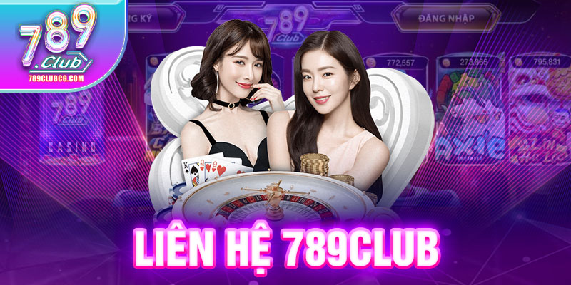 Liên Hệ 789Club