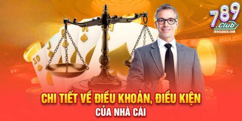 Thông tin chung về các điều khoản điều kiện tại 789Club